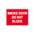 Fire Sign - Smoke Door Do Not Block 