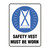 Mandatory Sign - Safety Vest Must Be Worn 