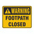 Warning Sign - Footpath Closed 