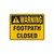Warning Sign - Footpath Closed 