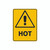 Warning Sign - Hot 
