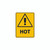 Warning Sign - Hot 