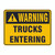 Warning Sign - Trucks Entering 