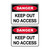 Danger Sign - Keep Out No Access