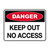 Danger Sign - Keep Out No Access