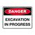 Danger Sign - Excavation In Progress 600 x 450mm 70303