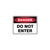Danger Sign - Do Not Enter 
