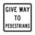 Regulatory Give Way To Pedestrians Sign - Class 1 - 600 x 600mm R2-10A