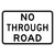 Regulatory No Through Road Sign - 900 x 600mm G9-18B