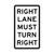 Regulatory Right Lane Must Turn Right Sign- 450 x 750mm R2-9AR