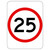 Speed Limit Sign - 25km/h 79805