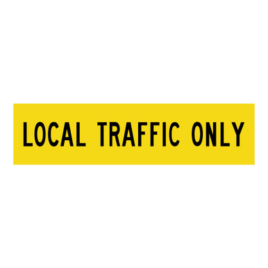 Local Traffic Only - Multi Message Sign - WA - 1200 x 300mm | SAYKA