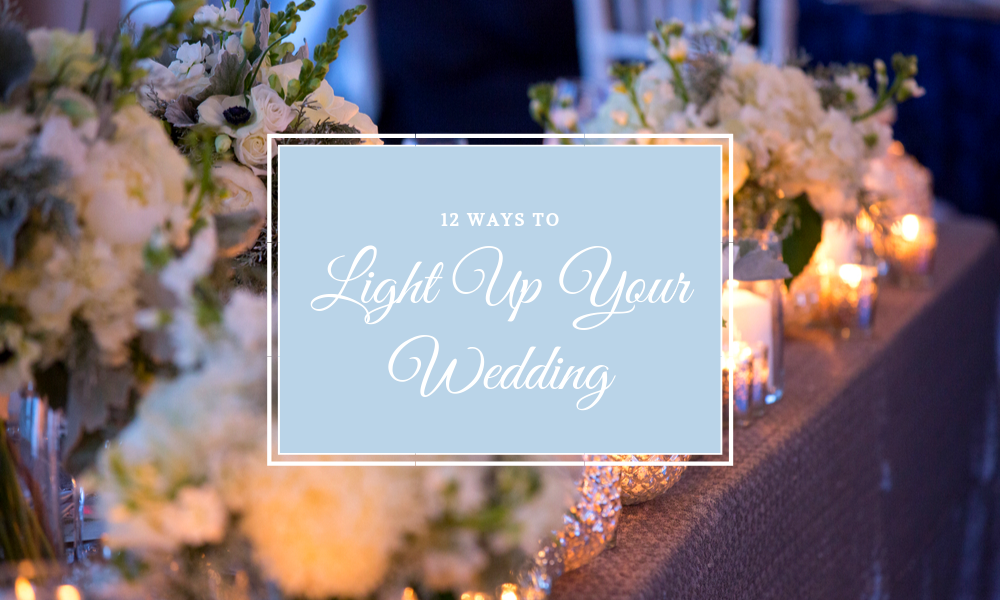 12 Ways to Light Up Your Wedding Action Lighting™, Inc.