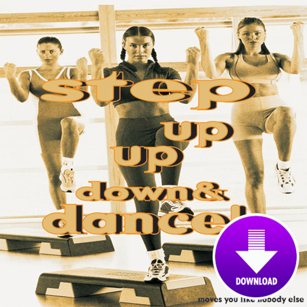 STEP UP, UP, DOWN & DANCE - Step 45-Digital - Muscle Mix Music