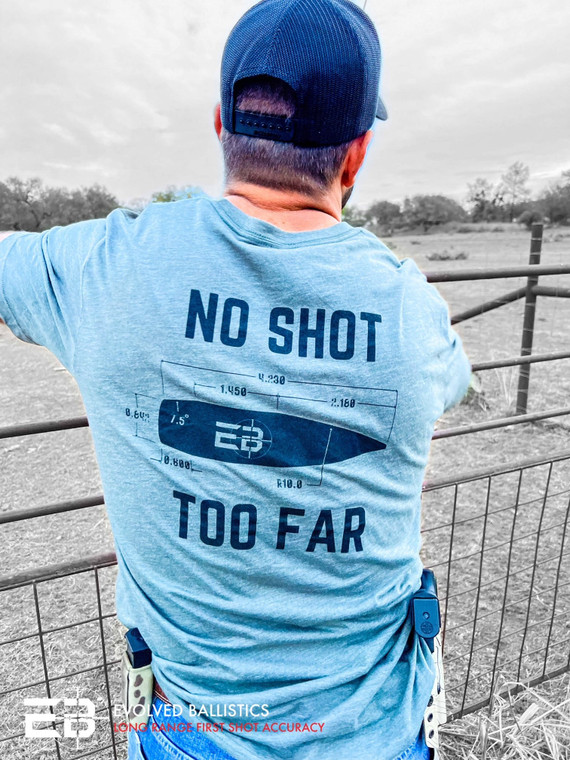 Evolved Ballistics "No Shot Too Far" Shirt