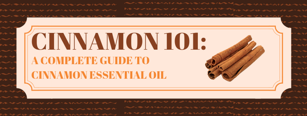 Which Cinnamon Oil Is Right For You