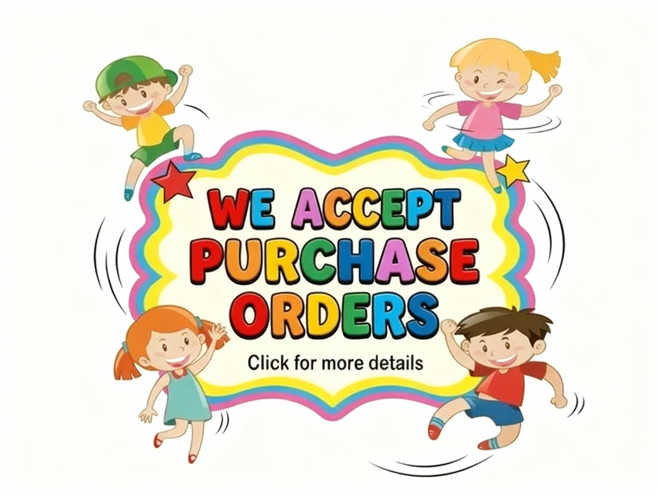 We accept purchase orders