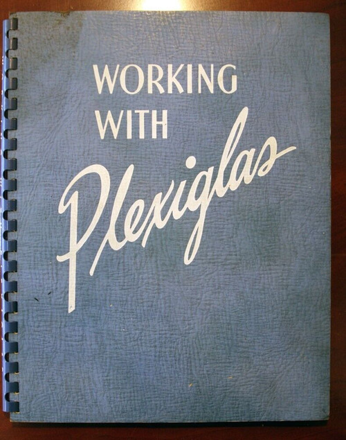 Working with Plexiglass 1947 Shop Craftsman Manual Rohm & Haas Philadelphia PA