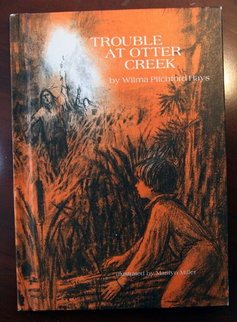 Trouble at Otter Creek by Wilma Pitchford Hays 1978 Weekly Reader Vintage HC