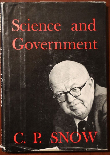 Science and Government by C.P Snow 1961 HC/DJ Godkin Lectures Harvard University