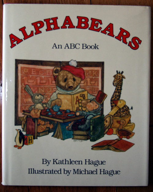 ALPHABEARS: An ABC Book by Kathleen Hague & Michael Hague 1984 HC/DJ