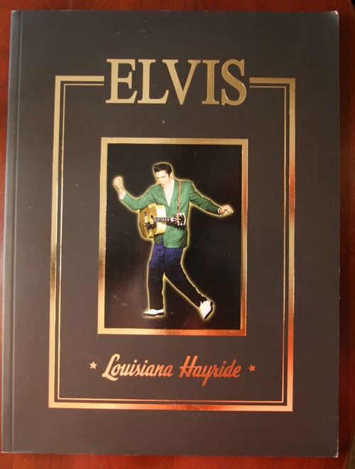 ELVIS Louisiana Hayride Years 1954-1956 (2006) Large Paperback Frank Page / Kent