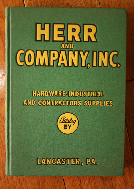 HERR AND COMPANY, INC. Catalog EY Lancaster PA Hardware, Industrial, Contracting