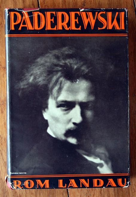 IGNACE PADEREWSKI: Musician and Statesman by Rom Landau 1934 HC/DJ Illustrated