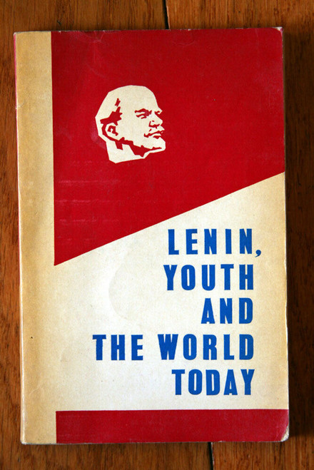 Lenin, Youth and the World Today - International Youth Seminar of 1969 in Moscow
