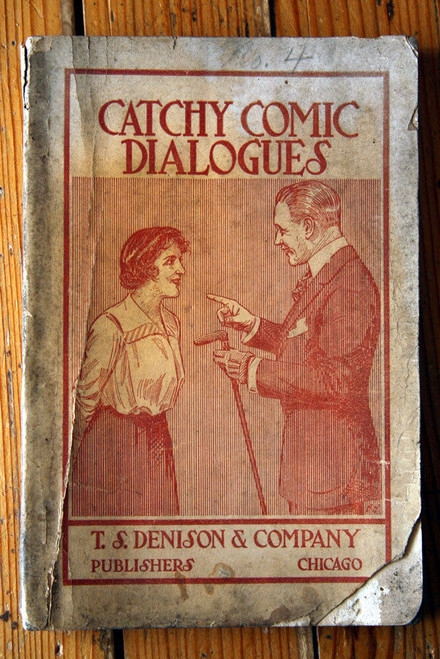 CATCHY COMIC DIALOGUES by Marie Irish 1905 T.S. Denison & Company HUMOR