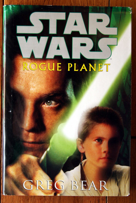 STAR WARS Rogue Planet by Greg Bear 2000 First Edition HC/DJ