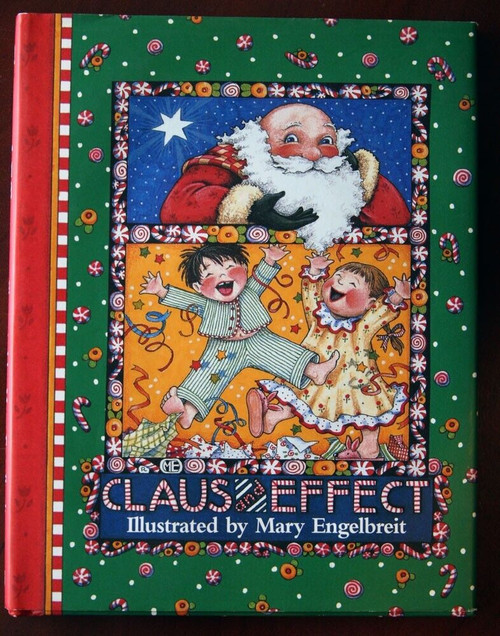 CLAUS & EFFECT Illustrated by Mary Engelbreit 1997 Hardcover HC/DJ Christmas