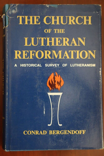 Church of the Lutheran Reformation by Conrad Bergendoff 1967 HC/DJ Historical