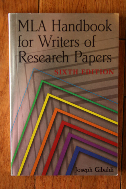 MLA Handbook for Writers of Research Papers by Joseph Gibaldi 6th Edition (2003)