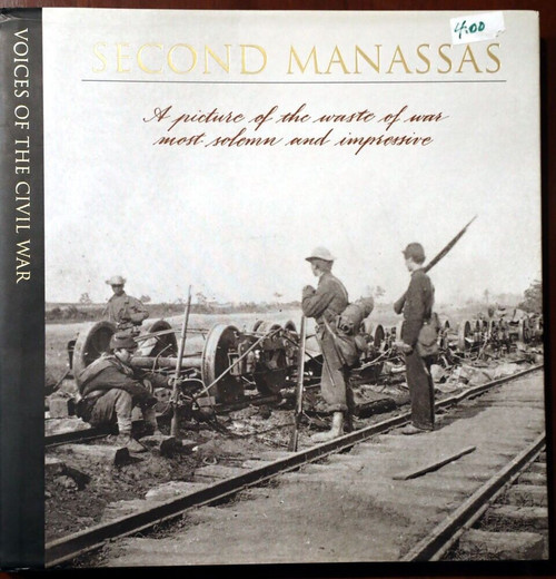 SECOND MANASSAS Voices of the Civil War 1995 TIME LIFE HC/DJ Illustrated