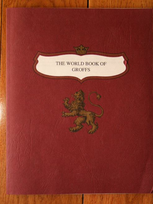 World Book of GROFFS Halbert's Family Heritage Genealogy Book HISTORY 1993 Groff