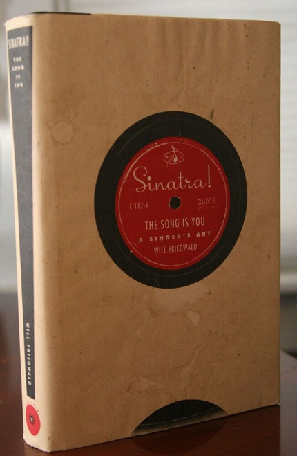SINATRA! The Song Is You : A Singer's Art by Will Friedwald 1995 1st Ed. (FRANK)