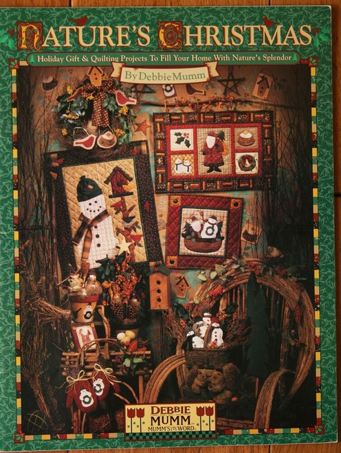 Nature's Christmas by Debbie Mumm 1996 Pattern Craft Book QUILTING Holidays