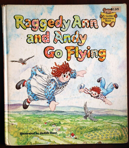 Raggedy Ann and Andy Go Flying by Mary Fulton, Judith Hunt 1980 Hardcover Golden