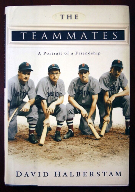 THE TEAMMATES Portrait of Friendship David Halberstam 2003 1st Ed HC/DJ Baseball