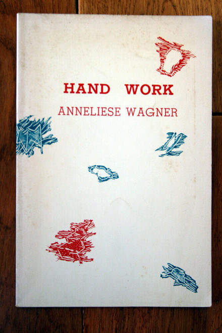 HAND WORK by Anneliese Wagner 1983 Vintage Poetry Book 1st Edition Paperback