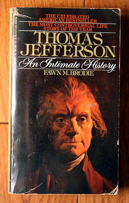 Thomas Jefferson: An Intimate History by Fawn M. Brodie 1975 Vintage Paperback
