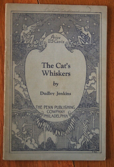 The Cats Whiskers by Dudley Jenkins 1932 Penn Publishing Comedy in One Act PLAY