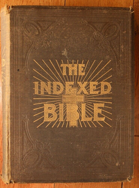 THE INDEXED BIBLE 1902 Jno. A. Dickson: Evansville IN Illustrated Antique Bible