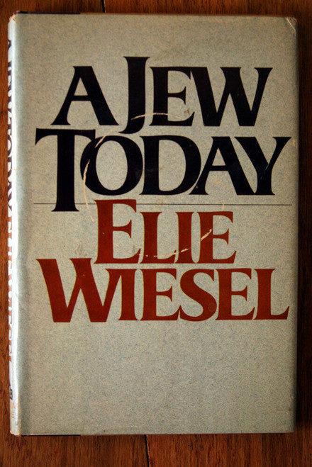 A Jew Today by Elie Wiesel (1978) HC/DJ Random House BCE Book Club Edition
