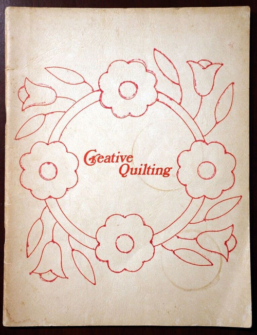 Creative Quilting by Mary Louise Brion 1973 PATTERNS SEWING NEEDLE Allentown PA