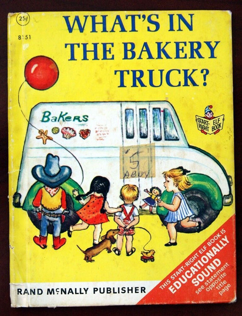 What's in the Bakery Truck? Tilden Wells 1967 Rand McNally Start-Right Elf Book