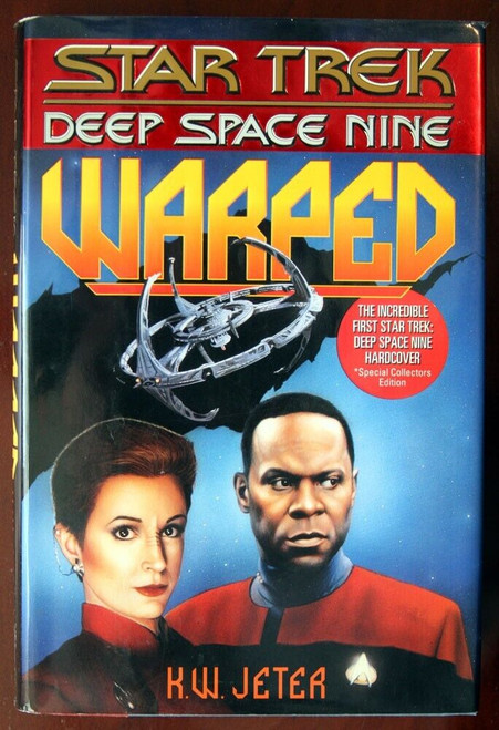 STAR TREK Deep Space Nine WARPED by K.W. Jeter 1995 HC/DJ 1st Printing
