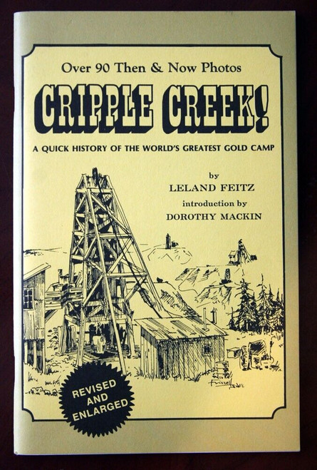 Cripple Creek! Leland Feitz 1986 Illustrated + Victor Narrow Gauge Railroad CO