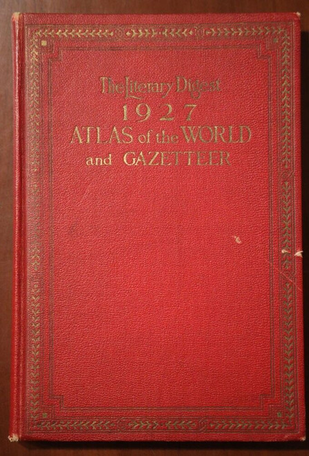 The Literary Digest 1927 Atlas of the World and Gazetteer MAPS Funk & Wagnalls